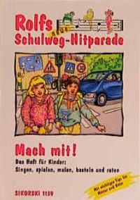 Produktbild: Rolfs neue Schulweg-Hitparade / Mach-mit-Heft f&uuml;r Kinder