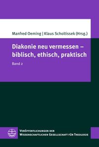 Produktbild: Diakonie neu vermessen - biblisch, ethisch, praktisch