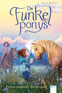 Produktbild: Die Funkelponys (5). Fionas magische Entdeckung