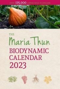 Produktbild: The Maria Thun Biodynamic Calendar