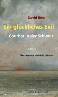 Produktbild: Ein gl&uuml;ckliches Exil
