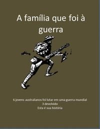 Produktbild: A fam&iacute;lia que foi &agrave; guerra