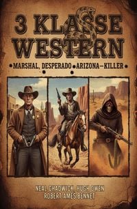 Produktbild: 3 Klasse Western: Marshal, Desperado, Arizona-Killer