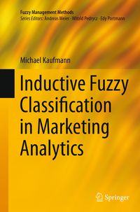 Produktbild: Inductive Fuzzy Classification in Marketing Analytics