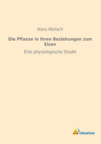 Produktbild: Die Pflanze in ihren Beziehungen zum Eisen