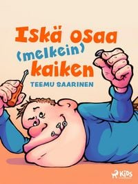 Produktbild: Isk&auml; osaa (melkein) kaiken