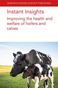 Produktbild: Instant Insights: Improving the health and welfare of heifers and calves