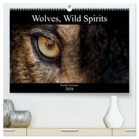 Produktbild: Wolves, Wild Spirits (High Quality Premium Wall Calendar 2026 DIN A2 landscape),CALVENDO 12 Month Wall Calendar