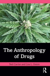 Produktbild: The Anthropology of Drugs
