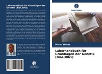 Produktbild: Laborhandbuch f&uuml;r Grundlagen der Genetik (Biol.3061)