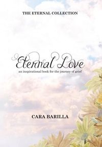 Produktbild: Eternal love - An inspirational book to help with the journey of grief