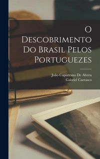 Produktbild: O Descobrimento Do Brasil Pelos Portuguezes