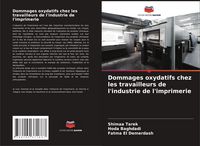 Produktbild: Dommages oxydatifs chez les travailleurs de l'industrie de l'imprimerie