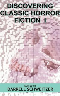 Produktbild: Discovering Classic Horror Fiction I