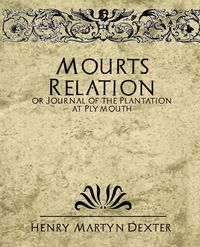 Produktbild: Mourt's Relation or Journal of the Plantation at Plymouth