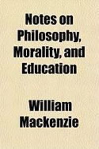 Produktbild: Notes on Philosophy, Morality, and Education
