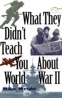 Produktbild: What They Didn't Teach You About World War II