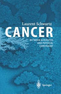 Produktbild: Cancer - Between Glycolysis and Physical Constraint