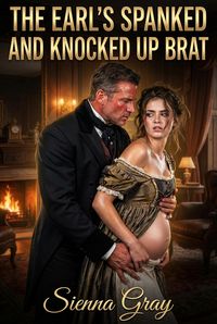 Produktbild: The Earl's Spanked And Knocked Up Brat
