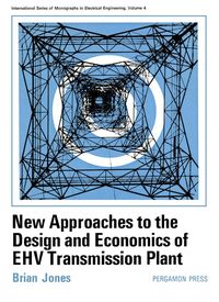 Produktbild: New Approaches to the Design and Economics of EHV Transmission Plant