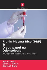 Produktbild: FIbrin Plasma Rico (PRF) & O seu papel na Odontologia