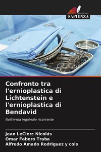 Produktbild: Confronto tra l'ernioplastica di Lichtenstein e l'ernioplastica di Bendavid