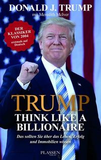 Bild vom Artikel Trump: Think like a Billionaire vom Autor Donald J. Trump