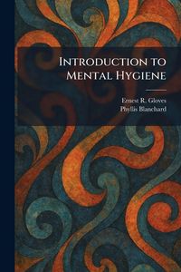 Produktbild: Introduction to Mental Hygiene