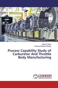 Produktbild: Yadav, M: Process Capability Study of Carburetor And Throttl