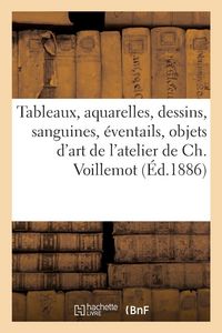 Produktbild: Tableaux, aquarelles, dessins, sanguines, &eacute;ventails, objets d'art et de curiosit&eacute;
