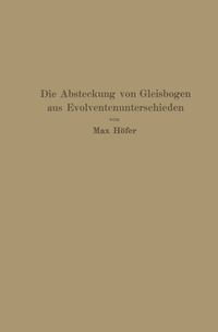 Produktbild: Die Absteckung von Gleisbogen aus Evolventenunterschieden