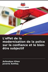 Produktbild: L'effet de la modernisation de la police sur la confiance et le bien-&ecirc;tre subjectif
