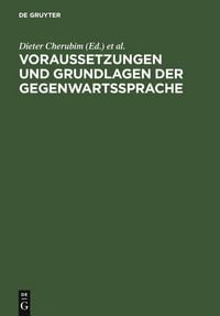 Produktbild: Voraussetzungen und Grundlagen der Gegenwartssprache