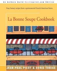 Produktbild: La Bonne Soupe Cookbook