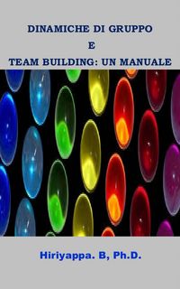 Produktbild: Dinamiche Di Gruppo E Team Building: Un Manuale
