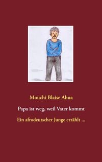 Produktbild: Papa ist weg, weil Vater kommt