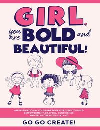 Produktbild: Create!, G: Girl, you are Bold and Beautiful!