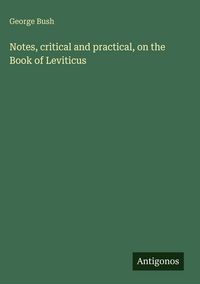 Produktbild: Notes, critical and practical, on the Book of Leviticus