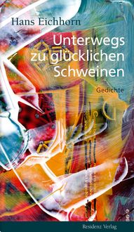 Produktbild: Unterwegs zu gl&uuml;cklichen Schweinen