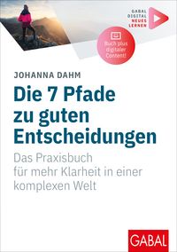 Produktbild: Die 7 Pfade zu guten Entscheidungen