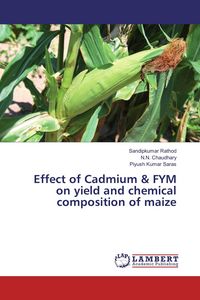 Produktbild: Effect of Cadmium & FYM on yield and chemical composition of maize