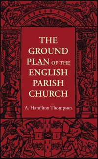 Produktbild: The Ground Plan of the English Parish Church
