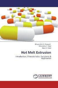 Produktbild: Prajapati, B: Hot Melt Extrusion