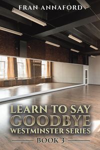 Produktbild: Westminster Series - Learn to Say Goodbye