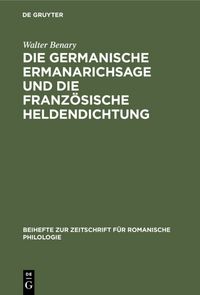 Produktbild: Die germanische Ermanarichsage und die franz&ouml;sische Heldendichtung