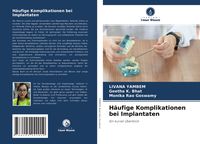 Produktbild: H&auml;ufige Komplikationen bei Implantaten