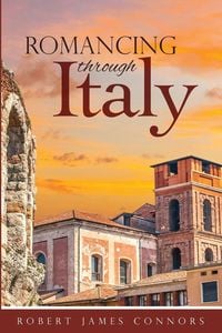 Produktbild: Romancing Through Italy