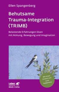Produktbild: Behutsame Trauma-Integration (TRIMB) (Leben Lernen, Bd. 275)