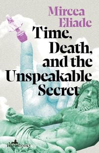 Produktbild: Time, Death, and the Unspeakable Secret