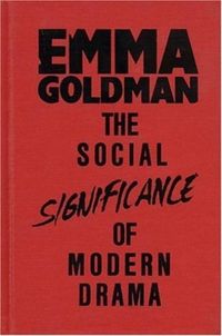 Produktbild: Goldman, E: Social Significance of Modern Drama